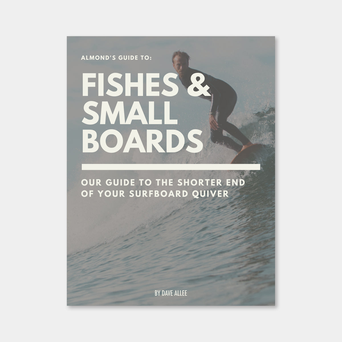 Almond's Guide to Fishes & Small Boards (eBook)
